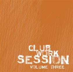 Download Various - Club Work Session Volume Three