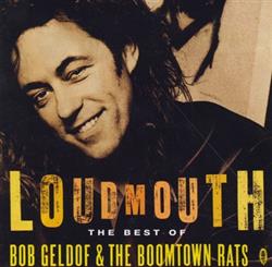 Download The Boomtown Rats Bob Geldof - Loudmouth The Best Of Bob Geldof The Boomtown Rats