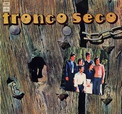 Download Tronco Seco - Tronco Seco