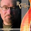 last ned album Robert Vaughn - Back On Track