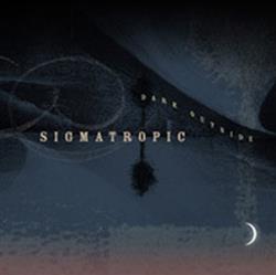 Download Sigmatropic - Dark Outside