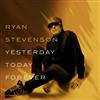 baixar álbum Ryan Stevenson - Yesterday Today Forever