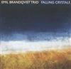 Album herunterladen Emil Brandqvist Trio - Falling Crystals