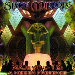 Download Space Mirrors - Majestic 12 A Hidden Presence