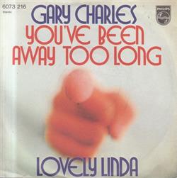 Download Gary Charles - Youve Been Away Too Long Lovely Linda