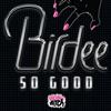 lataa albumi Birdee - So Good