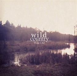 Download Wake Owl - Wild Country EP