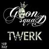 lyssna på nätet Goon Squad - Twerk