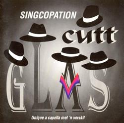 Download Cutt Glas - Singcopation