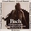 ladda ner album Bach Organista Walter Kraft - Corali Per Organo Passacaglia In Do Minore