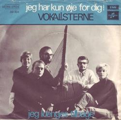 Download Vokalisterne - Jeg Har Kun Øje For Dig Jeg Længes Tilbage