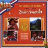 descargar álbum Various - De Mooiste Liedjes Uit Zuid Amerika