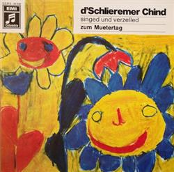 Download D'Schlieremer Chind - Singed Und Verzelled Zum Muetertag