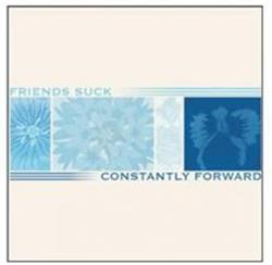 Download Friends Suck - Constantly Forward