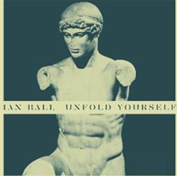 Download Ian Ball - Unfold Yourself