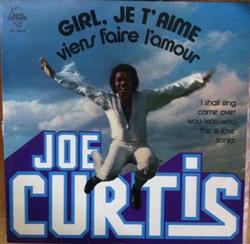 Download Joe Curtis - Girl Je TAime Viens Faire LAmour