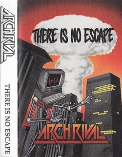 Download Arch Rival - There Is No Escape