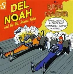 Download Del Noah & The Mt Ararat Finks - In Blower Explosion