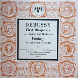 Download Claude Debussy - First Rhapsody For Clarinet And Orchestra Fantasy For Piano And Orchestra