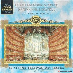 Download Corelli, Albinoni, Scarlatti, Manfredini, Locatelli - Concerto Grosso