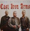 Cast Iron Arms - Rock N Roll With Cast Iron Arms