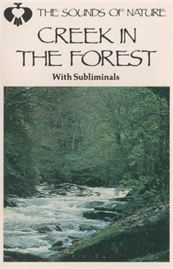 Download No Artist - Creek In The Forest The Sounds Of Nature With Subliminals