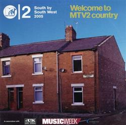 Download Various - South By Southwest 2005 Welcome To MTV2 Country