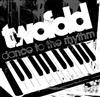 descargar álbum Twofold - Dance To The Rhythm