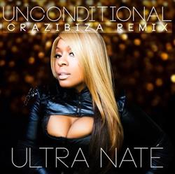 Download Ultra Naté - Unconditional Crazibiza Remix