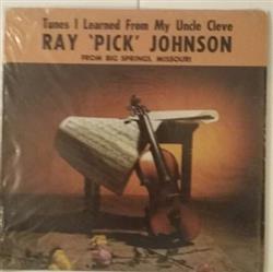 Download Ray 'Pick' Johnson - Tunes I Learned From My Uncle Cleve