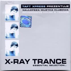 Download Various - X Ray Trance Essential Selection