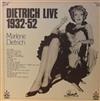 last ned album Marlene Dietrich - Dietrich Live 1932 1952