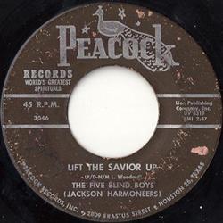 Download The Five Blind Boys (Jackson Harmoneers) - Lift The Savior Up In The Hands Of The Lord