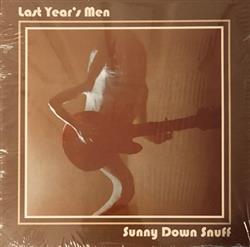 Download Last Year's Men - Sunny Down Snuff