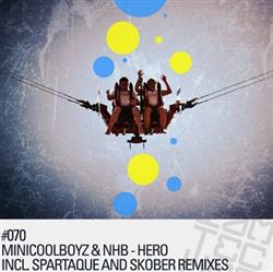 Download MiniCoolBoyz & NHB - Hero Remixes