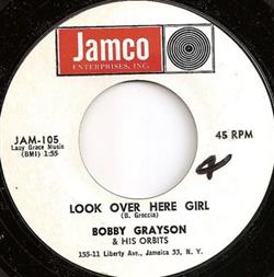 Download Bobby Grayson & His Orbits - Look Over Here Girl