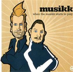 Download Musikk - When The Musikk Starts To Play