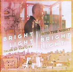 Download Bright Light Bright Light - Into The Night