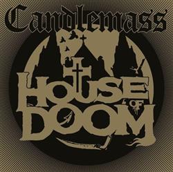 Download Candlemass - House Of Doom