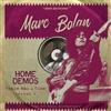 ascolta in linea Marc Bolan - Home Demos Volume 1 There Was A Time