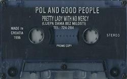 Download Pol And Good People - Pretty Lady With No Mercy Lijepa Dama Bez Milosti