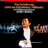 ladda ner album Peter Tschaikowsky Zubin Mehta Israel Philharmonic Orchestra - Suiten Aus Schwanensee Nußknacker