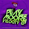 baixar álbum Play Moore - Velocity EP