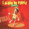 last ned album François Pérusse - LAlbum Du Peuple Final Tome 4