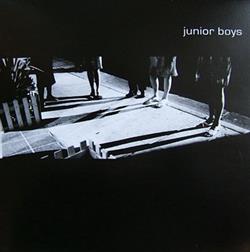 Download Junior Boys - Birthday Last Exit