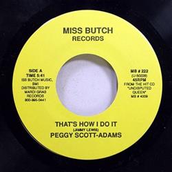 Download Peggy ScottAdams - Thats How I Do It Youre Too Freaky For Me