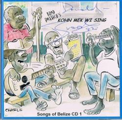 Download Brad Pattico - Brad Patticos Kohn Mek Wi Sing Songs Of Belize