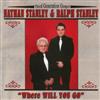 lytte på nettet Ralph Stanley & Nathan Stanley - Where Will You Go