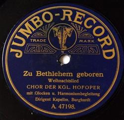 Download Chor Der Kgl Hofoper - Zu Bethlehem Geboren Ihr Hirten Erwacht