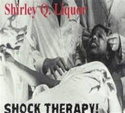 Download Shirley Q Liquor - Shock Therapy